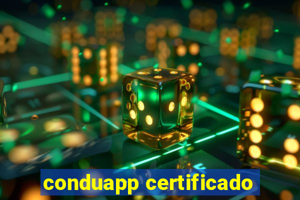 conduapp certificado